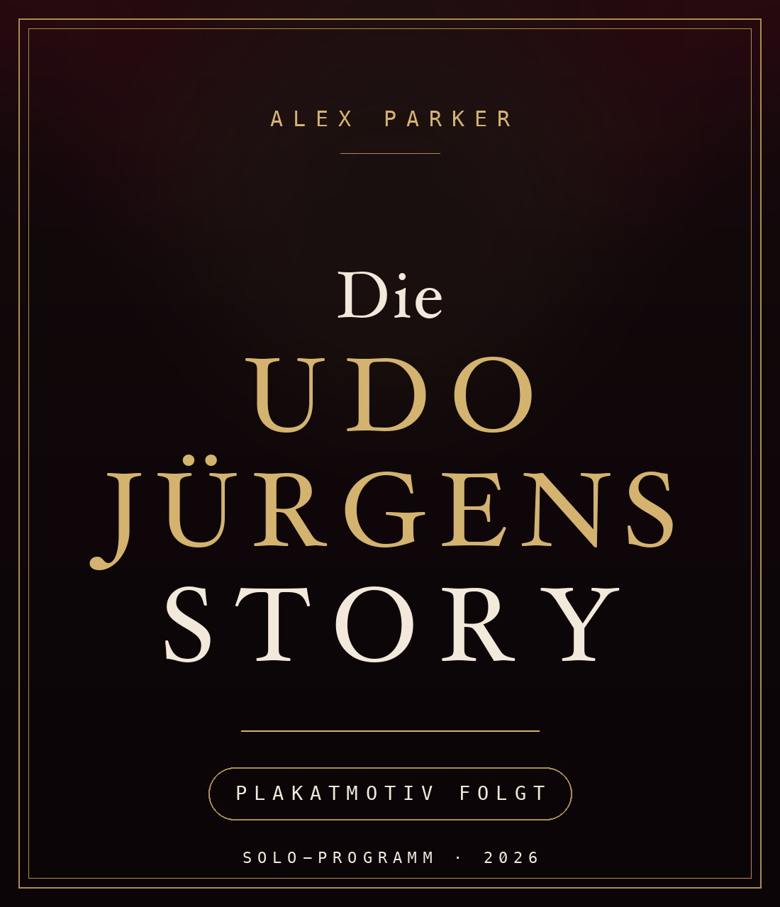Plakat: Die Udo Jürgens Story — mit Gabriela Benesch und Alex Parker