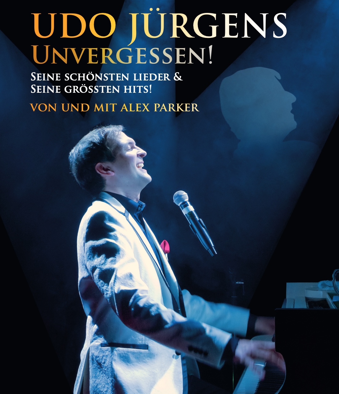 Plakat: Udo Jürgens … Unvergessen! — Alex Parker solo am Flügel